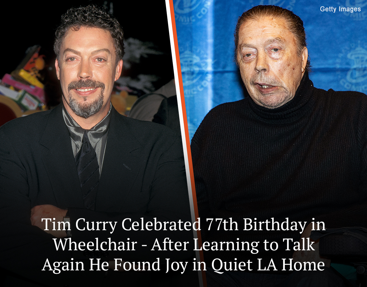 Tim Curry Looks Changed after Stroke — In a Wheelchair, He Stays